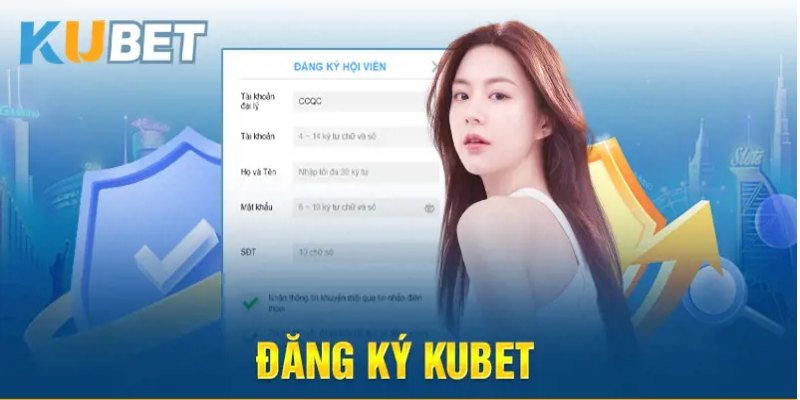 Một số lưu ý quan trọng trong quá trình đăng ký Kubet